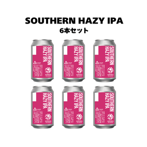 SOUTHERN HAZY IPA_6本セット
